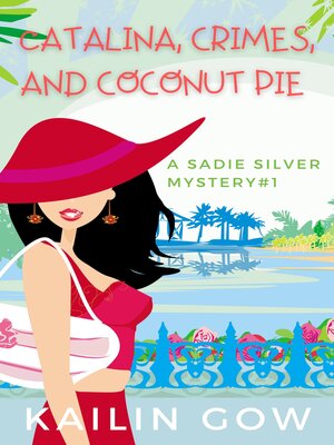 cover image of Catalina, Crimes, and Coconut Pies